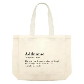 Best Friends Quotes Addname Best Friend Noun The One That Listens Make Me Laugh Shopping Bag