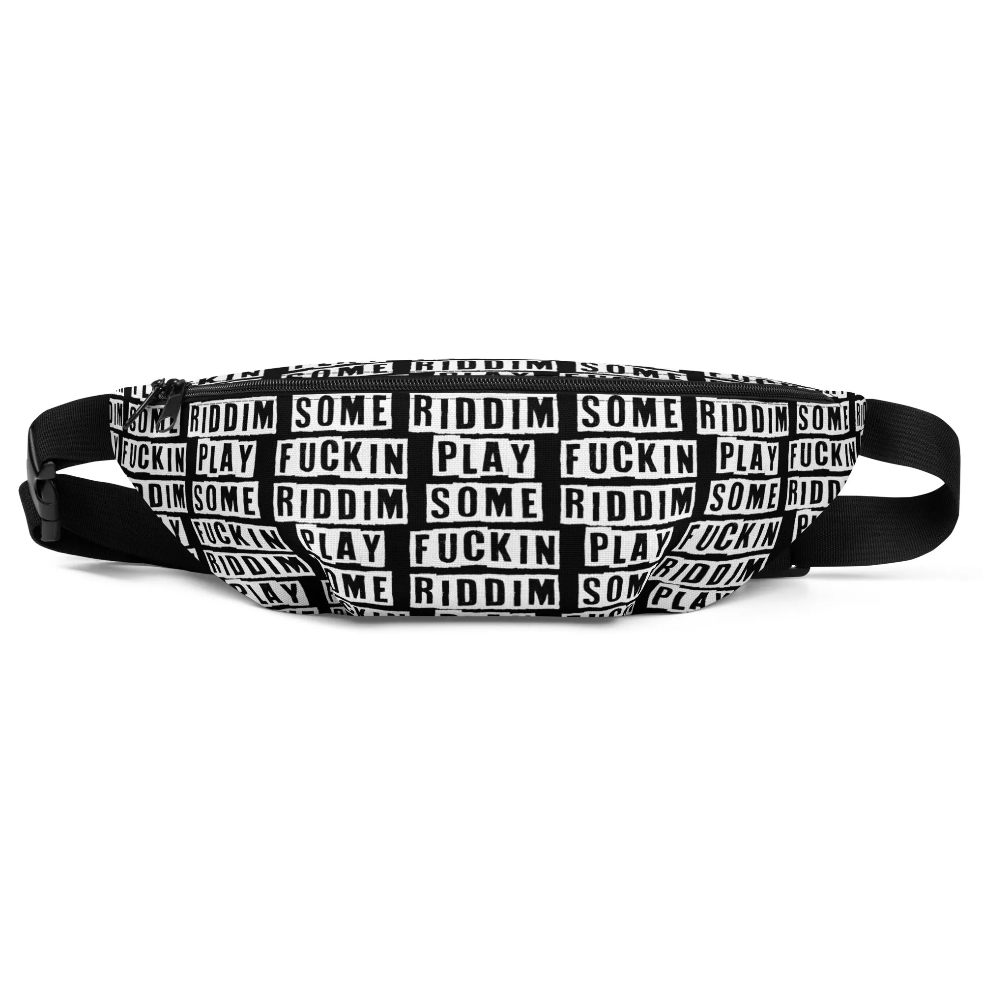 Play Some Fuckin Riddim Fanny Pack